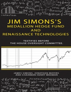 Bertrand.pt - Jim Simons'S Medallion Hedge Fund And Renaissance Technologies Testifies Before The House Oversight Committee.