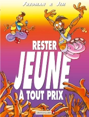 Jim T.15; Restez Jeune A Tout Prix