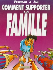 Jim Tome 1 ; Comment Supporter La Famille