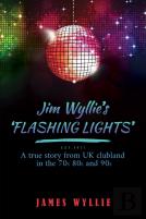 Jim Wyllie'S 'Flashing Lights'