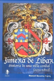 Jimera De Libar Historia De Una Villa Condal 1631-1812