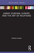 Jimmie Durham, Europe, And The Art Of Relations