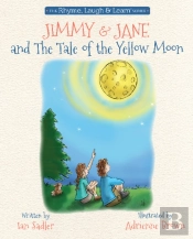 Jimmy And Jane And The Tale Of The Yellow Moon