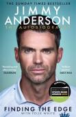 Jimmy Anderson: Finding The Edge: Shortlisted For The William Hill Sports Book Of The Year Award 2025