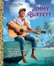 Jimmy Buffett: A Little Golden Book Biography