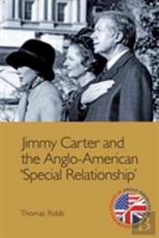 Jimmy Carter And The Anglo-American 'Special Relationship'