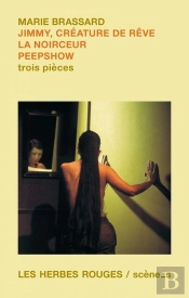 Jimmy, Creature De Reve ; La Noirceur ; Peepshow