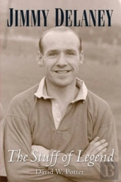 Jimmy Delaney. The Stuff Of Legend