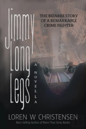 Jimmy Long Legs, A Novella, Book One