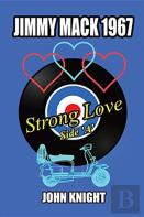 Jimmy Mack 1967 - Strong Love (Side A)
