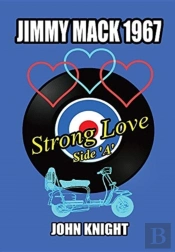 Jimmy Mack 1967 - Strong Love (Side A)