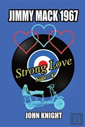Jimmy Mack 1967 - Strong Love (Side A)