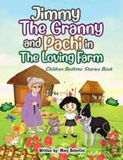 Jimmy The Granny And Pachi In The Loving Farm