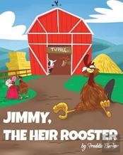 Jimmy, The Heir Rooster