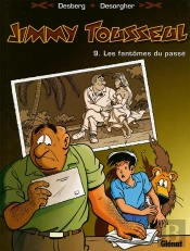 Jimmy Tousseul Tome 9 ; Les Fantömes Du Passé