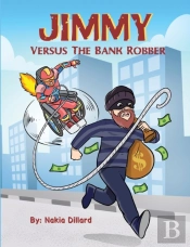 Jimmy Versus The Bank Robber