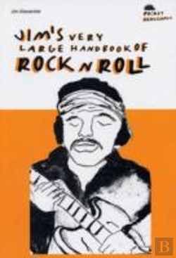 Bertrand.pt - Jim'S Very Large Handbook Of Rock N' Roll