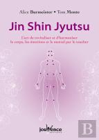 Jin Shin Jyutsu ; L'Art De Revitaliser Et D'Harmoniser Le Corps Les Emotions Et Le Mental Par Le Toucher