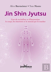 Jin Shin Jyutsu ; L'Art De Revitaliser Et D'Harmoniser Le Corps Les Emotions Et Le Mental Par Le Toucher