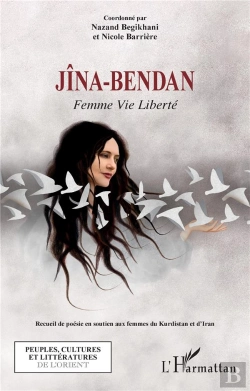 Bertrand.pt - Jina-Bendan - Femme Vie Liberte - Recueil De Poesie En Soutien Aux Femmes Du Kurdistan Et D'Iran