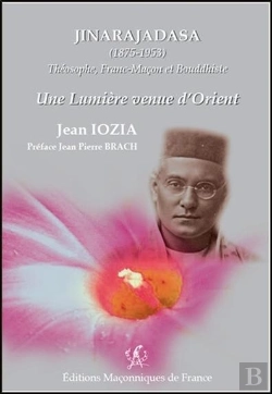 Bertrand.pt - Jinarajadasa (1875-1953) - Theosophe, Franc-Macon Et Bouddhiste - Une Lumiere Venue D'Orient