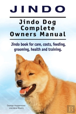 Bertrand.pt - Jindo Dog. Jindo Dog Complete Owners Manual. Jindo Book For Care, Costs, Feeding, Grooming, Health And Training.
