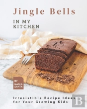 Jingle Bells In My Kitchen