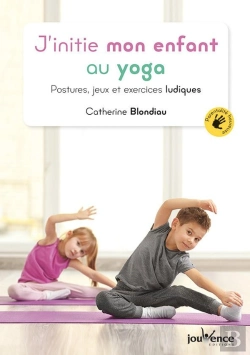 Bertrand.pt - J'Initie Mon Enfant Au Yoga