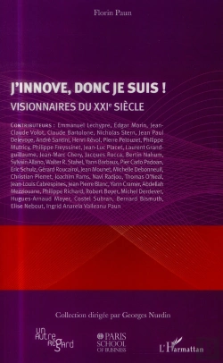 Bertrand.pt - J'Innove Donc Je Suis ! Visionnaires Du Xxie Siècle