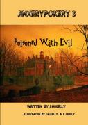 Jinxerypokery 3: Poisoned With Evil