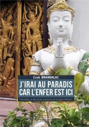 J'Irai Au Paradis Car L'Enfer Est Ici