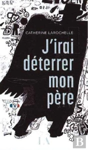 J'Irai Déterrer Mon Père