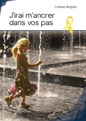 J'Irai M'Ancrer Dans Vos Pas