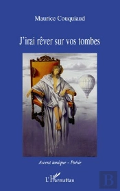 J'Irai Rêver Sur Vos Tombes