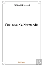 J'Irai Revoir La Normandie