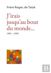 J'Irais Jusqu'Au Bout Du Monde... 1991-2005