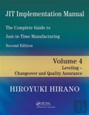 Jit Implementation Manual -- The Complete Guide To Just-In-Time Manufacturing