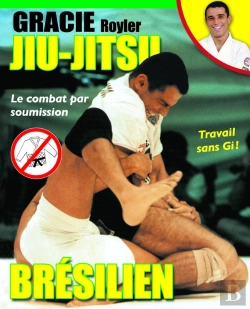 Bertrand.pt - Jiu-Jitsu Brésilien : Combat Par Soumission