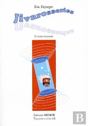 Jivarosseries ; Contes Élagués