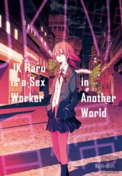 Jk Haru Is A Sex Worker In Another World
