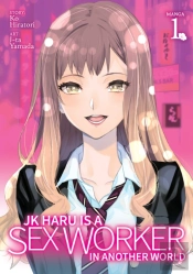 Jk Haru Is A Sex Worker In Another World (Manga) Vol. 1