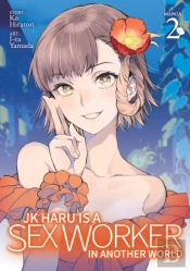 Jk Haru Is A Sex Worker In Another World (Manga) Vol. 2