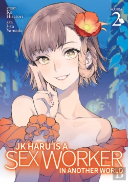 Bertrand.pt - Jk Haru Is A Sex Worker In Another World (Manga) Vol. 2