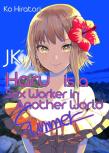 Jk Haru is a Sex Worker in Another World - Summer