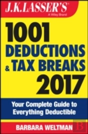 J.K. Lasser'S 1001 Deductions And Tax Breaks 2017