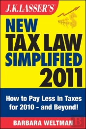 J.K. Lasser'S New Tax Law Simplified 2011