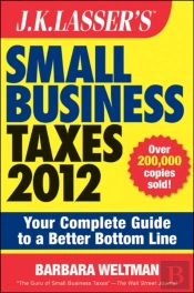 J.K. Lasser'S Small Business Taxes 2012
