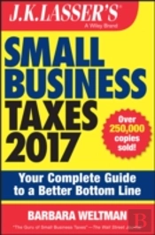J.K. Lasser'S Small Business Taxes 2017