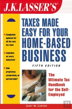 Bertrand.pt - J.K. Lasser'S Taxes Made Easy For Your Home-Based Business