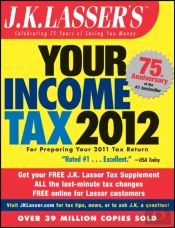 J.K. Lasser'S Your Income Tax 2012